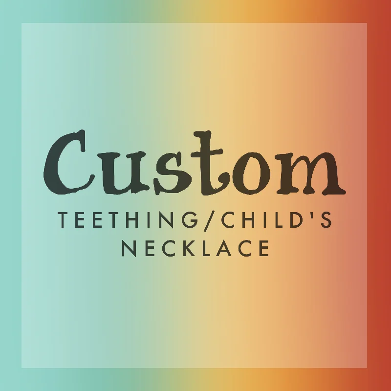 ladies-affordable-silver-necklace-CUSTOM Teething-Child's Necklace